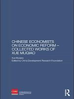 Chinese Economists on Economic Reform - Collected Works of Xue Muqiao