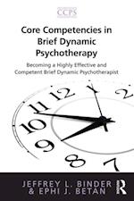 Core Competencies in Brief Dynamic Psychotherapy