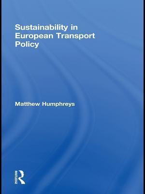 Sustainability in European Transport Policy