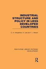 Industrial Structure and Policy in Less Developed Countries