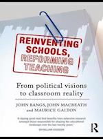 Reinventing Schools, Reforming Teaching