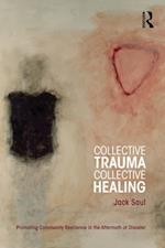 Collective Trauma, Collective Healing