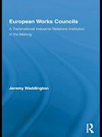 European Works Councils and Industrial Relations