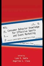 Consumer Behavior Knowledge for Effective Sports and Event Marketing