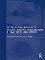 Intellectual Property, Innovation and Management in Emerging Economies