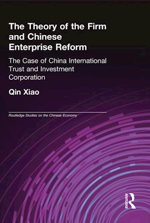 The Theory of the Firm and Chinese Enterprise Reform