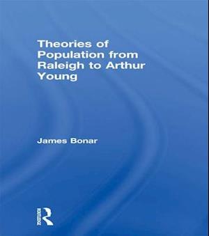 Theories of Population from Raleigh to Arthur Young