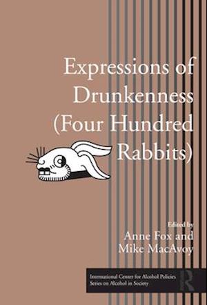 Expressions of Drunkenness (Four Hundred Rabbits)