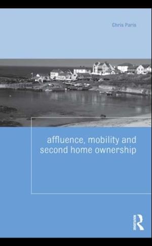 Affluence, Mobility and Second Home Ownership