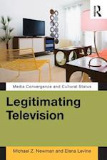 Legitimating Television