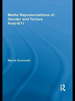 Media Representations of Gender and Torture Post-9/11