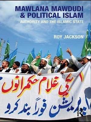 Mawlana Mawdudi and Political Islam