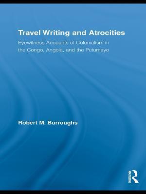 Travel Writing and Atrocities