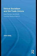 Ethical Socialism and the Trade Unions