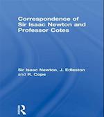 Correspondence of Sir Isaac Newton and Professor Cotes