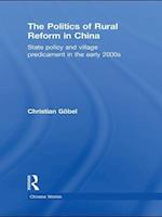 The Politics of Rural Reform in China