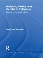 Religion, Politics and Gender in Indonesia