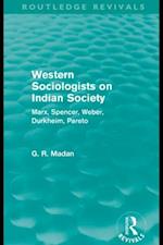 Western Sociologists on Indian Society (Routledge Revivals)