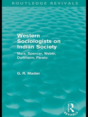 Western Sociologists on Indian Society (Routledge Revivals)