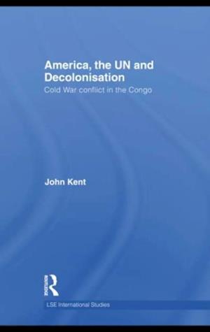 America, the UN and Decolonisation