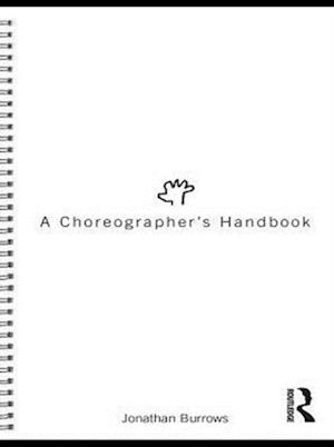 A Choreographer''s Handbook