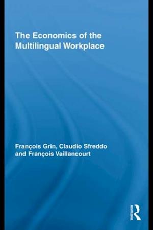 The Economics of the Multilingual Workplace