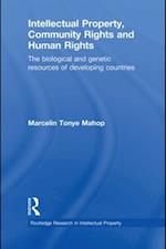 Intellectual Property, Community Rights and Human Rights