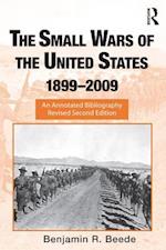 The Small Wars of the United States, 1899–2009