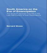 South America on the Eve of Emancipation