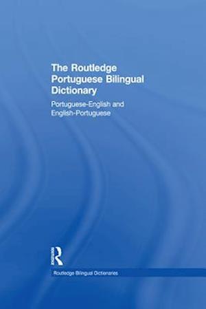 Routledge Portuguese Bilingual Dictionary (Revised 2014 edition)