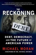 Reckoning: Debt, Democracy, and the Future of American Power
