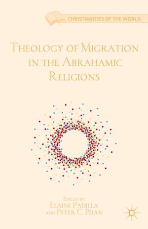 Theology of Migration in the Abrahamic Religions