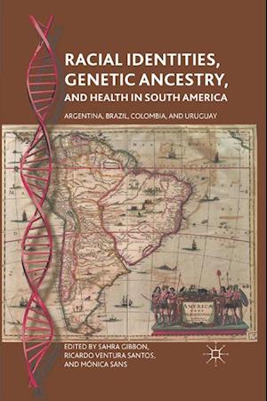 Racial Identities, Genetic Ancestry, and Health in South America