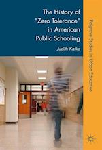History of 'Zero Tolerance' in American Public Schooling