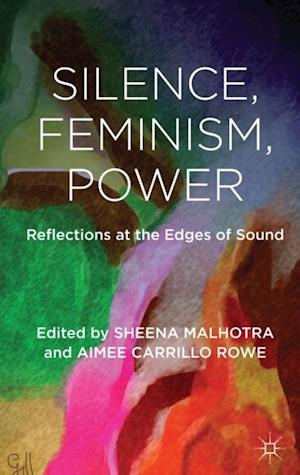 Silence, Feminism, Power