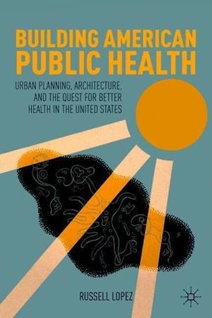 Building American Public Health