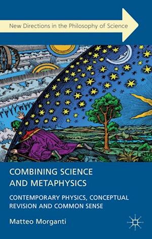 Combining Science and Metaphysics