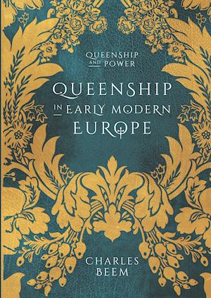 Queenship in Early Modern Europe