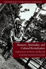 Shamans, Spirituality, and Cultural Revitalization