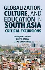 Globalization, Culture, and Education in South Asia