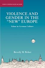 Violence and Gender in the "New" Europe
