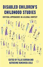 Disabled Children''s Childhood Studies