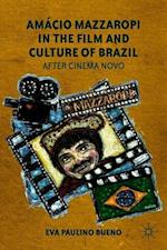 Amácio Mazzaropi in the Film and Culture of Brazil