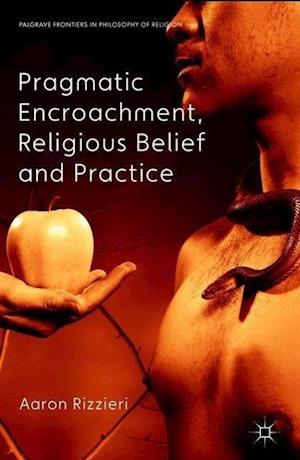 Pragmatic Encroachment, Religious Belief and Practice