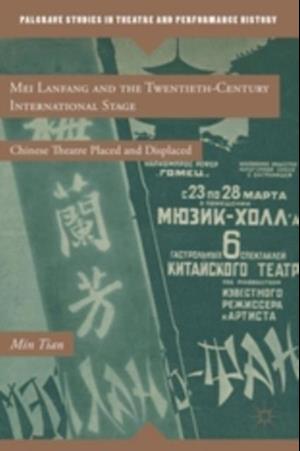 Mei Lanfang and the Twentieth-Century International Stage