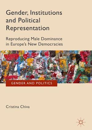 Gender, Institutions and Political Representation