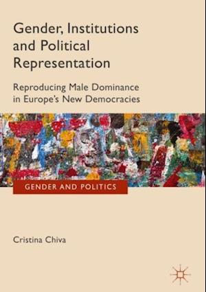 Gender, Institutions and Political Representation