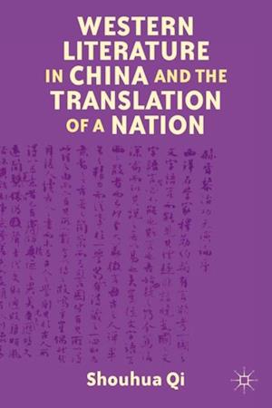 Western Literature in China and the Translation of a Nation