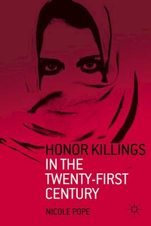 Honor Killings in the Twenty-First Century