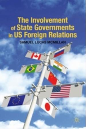 The Involvement of State Governments in US Foreign Relations